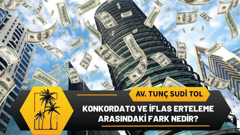 Konkordato Ve Iflas Erteleme Arasindaki Fark Nedir.webp