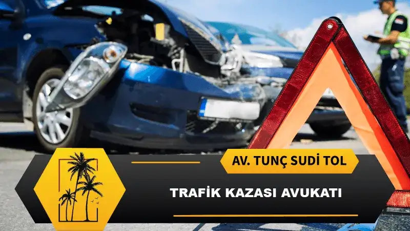 Mersin Trafik Kazası Avukatı